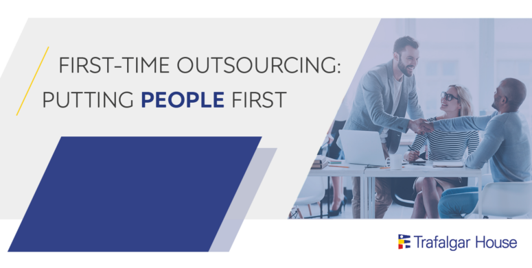 First-time outsourcing: Putting people first